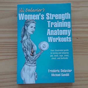 Delavier's Women's Strength Training Anatomy Workouts